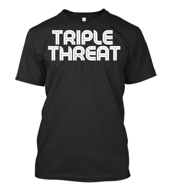 Triple Threat Funny Basketball Bold Typography T-Shirt