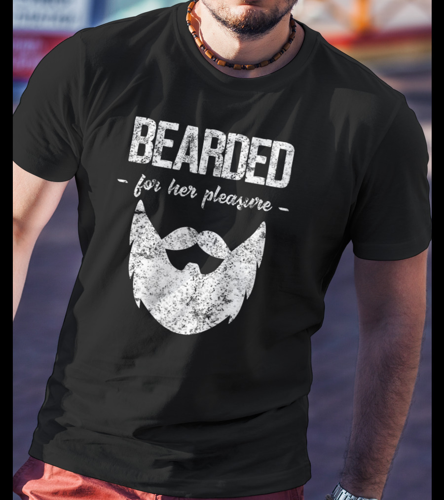 Bearded For Her Pleasure Vintage Style Humor T-Shirt
