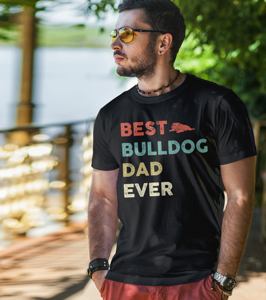 Best Bulldog Dad Ever Vintage Bulldog T-Shirt