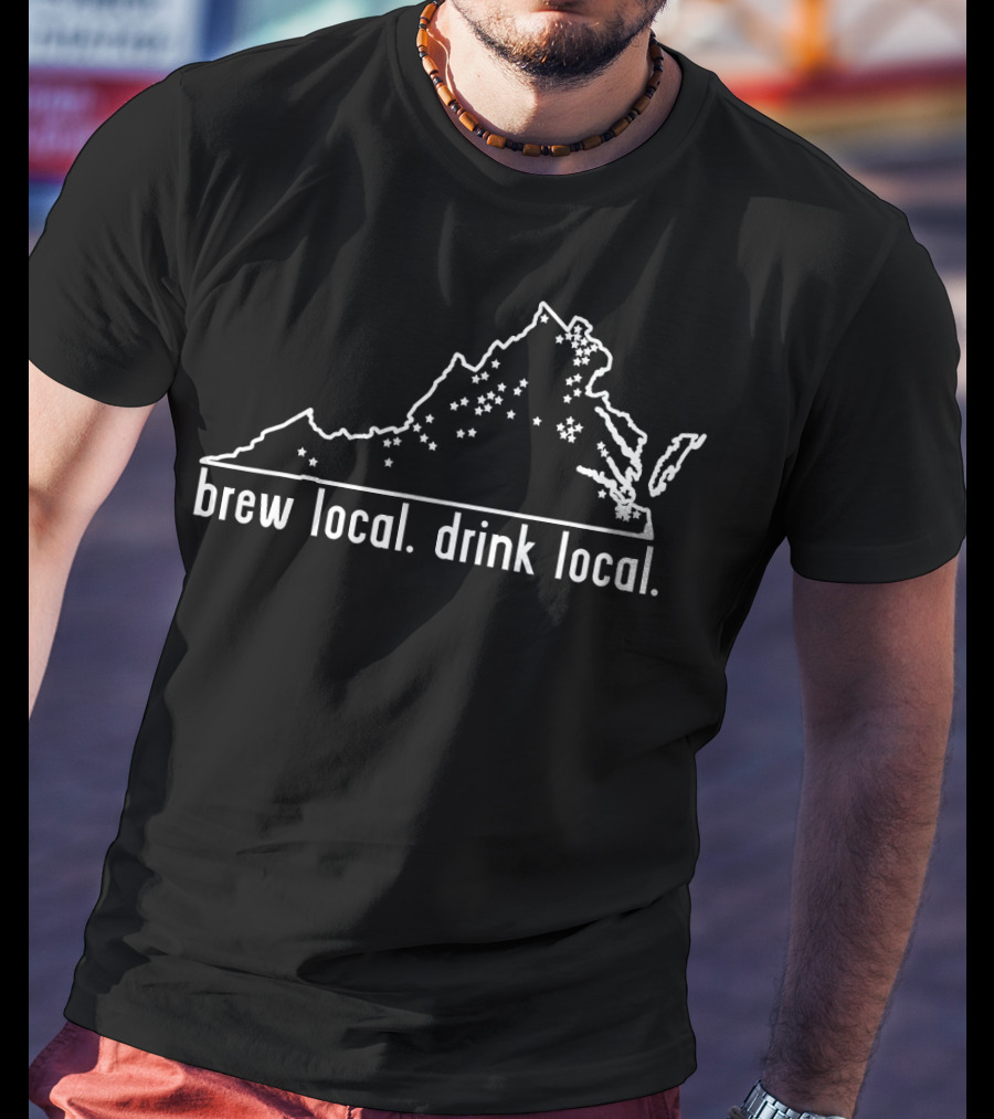 Virginia State Brewery Map Brew Local Drink Local Craft Beer T-Shirt