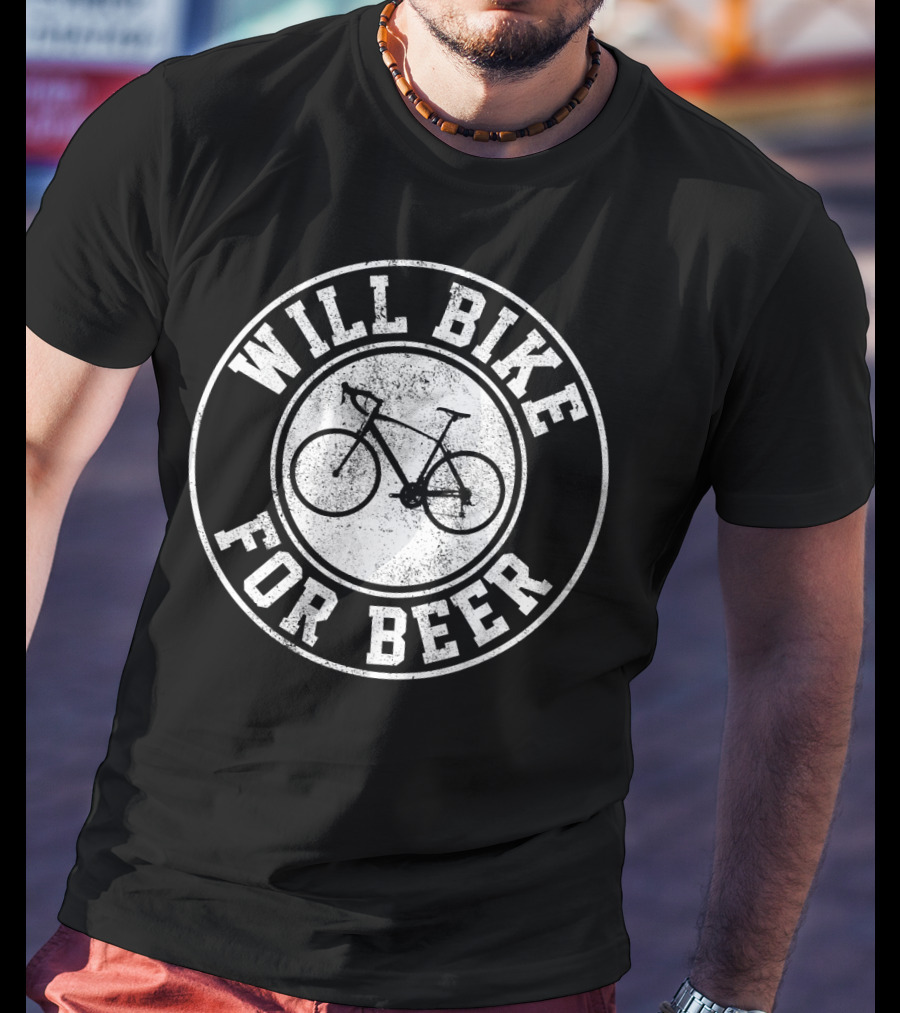 Will Bike For Beer Cycling Road Bike Enthusiast T-Shirt