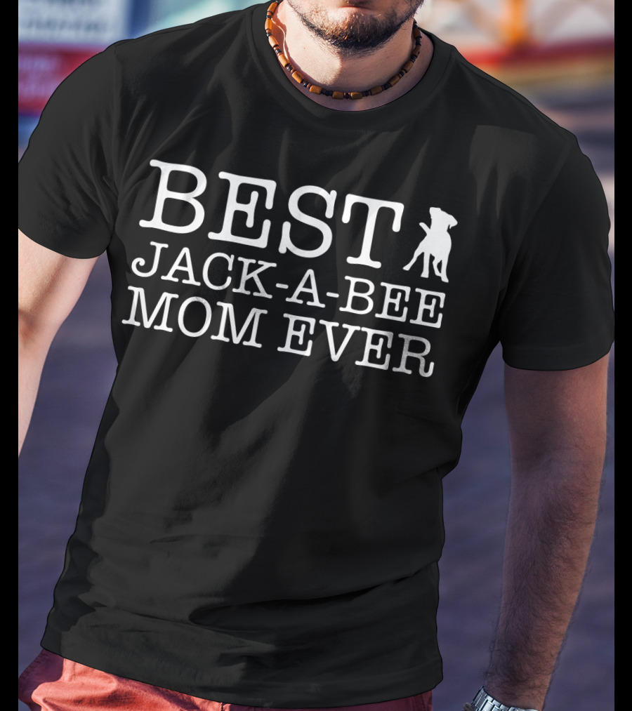 BEST JACK-A-BEE MOM EVER Dog T-Shirt