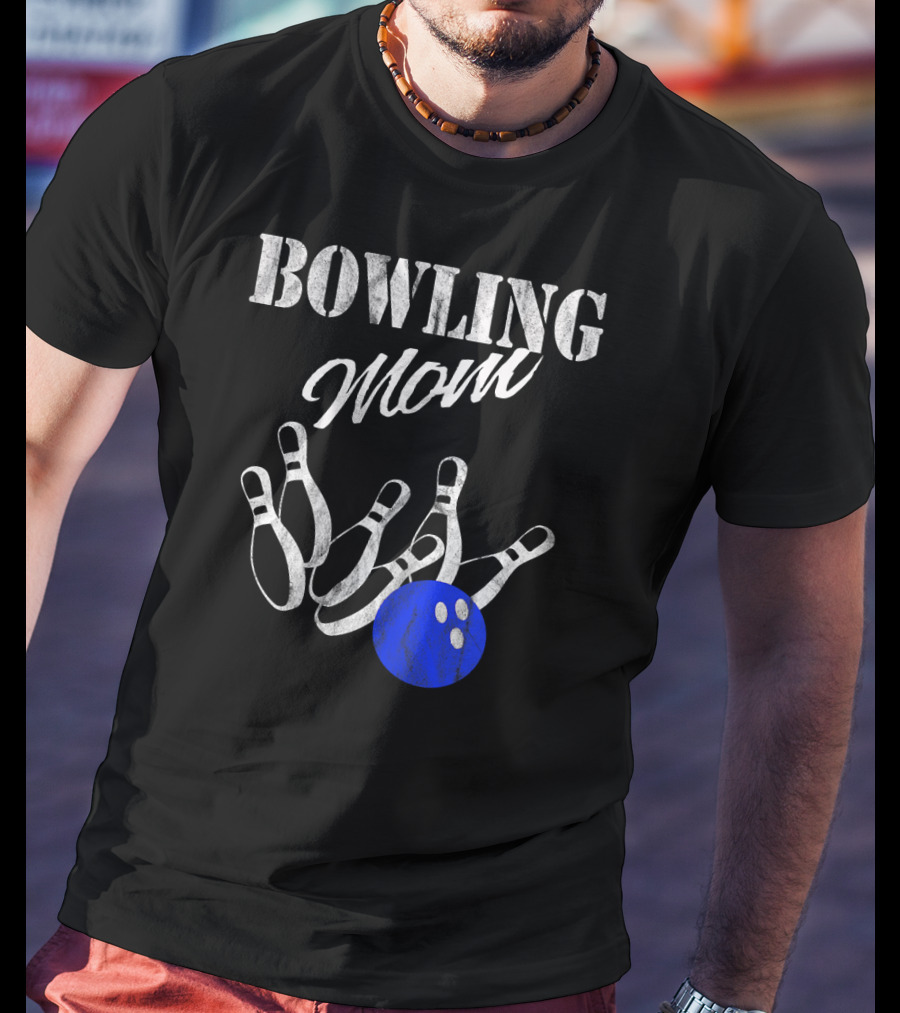 Bowling Mom Strike Bowli Blue Ball And Pins T-Shirt