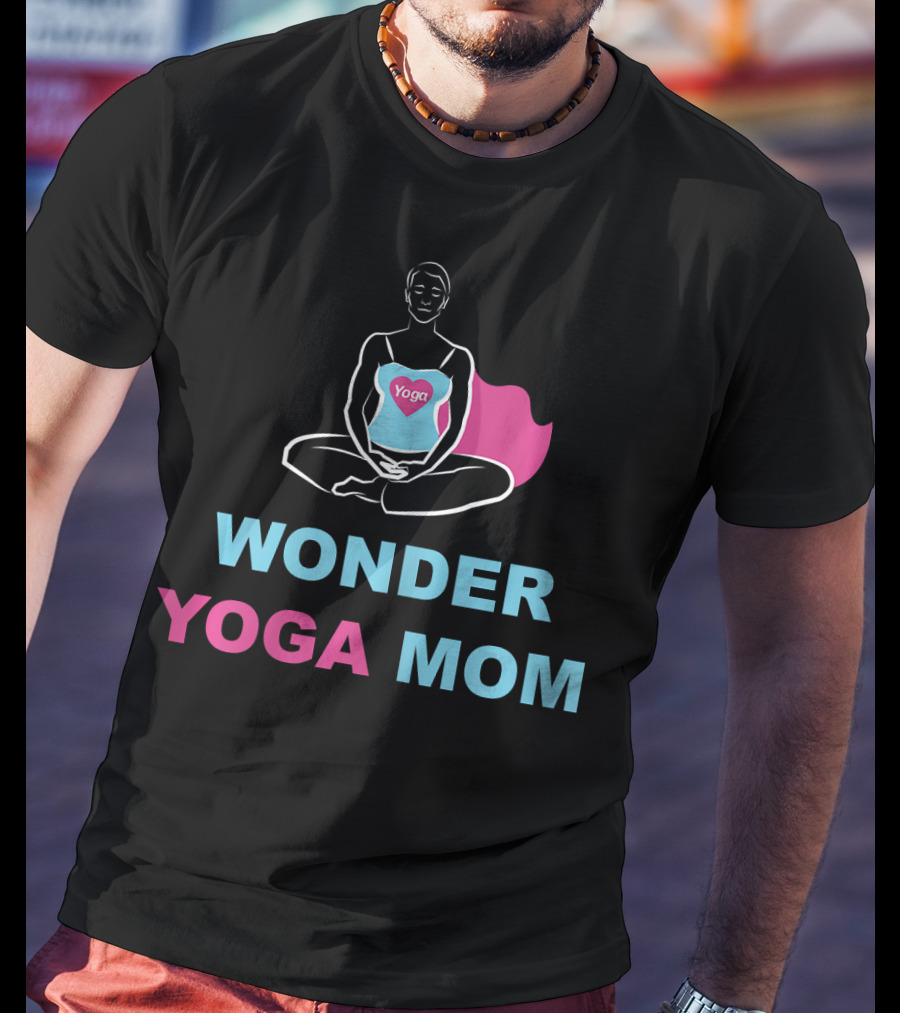 WONDER YOGA MOM Yoga T-Shirt