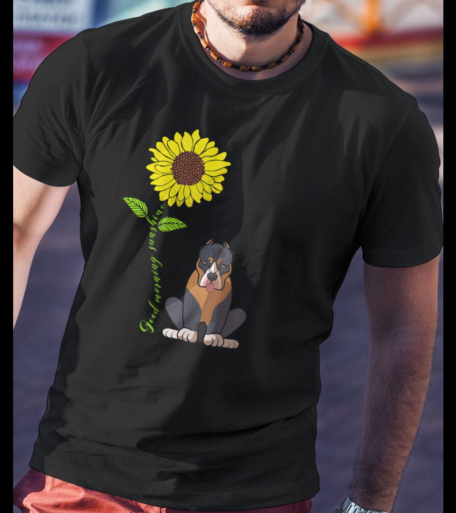 Good Morning Sunshine Pitbull With Sunflower T-Shirt