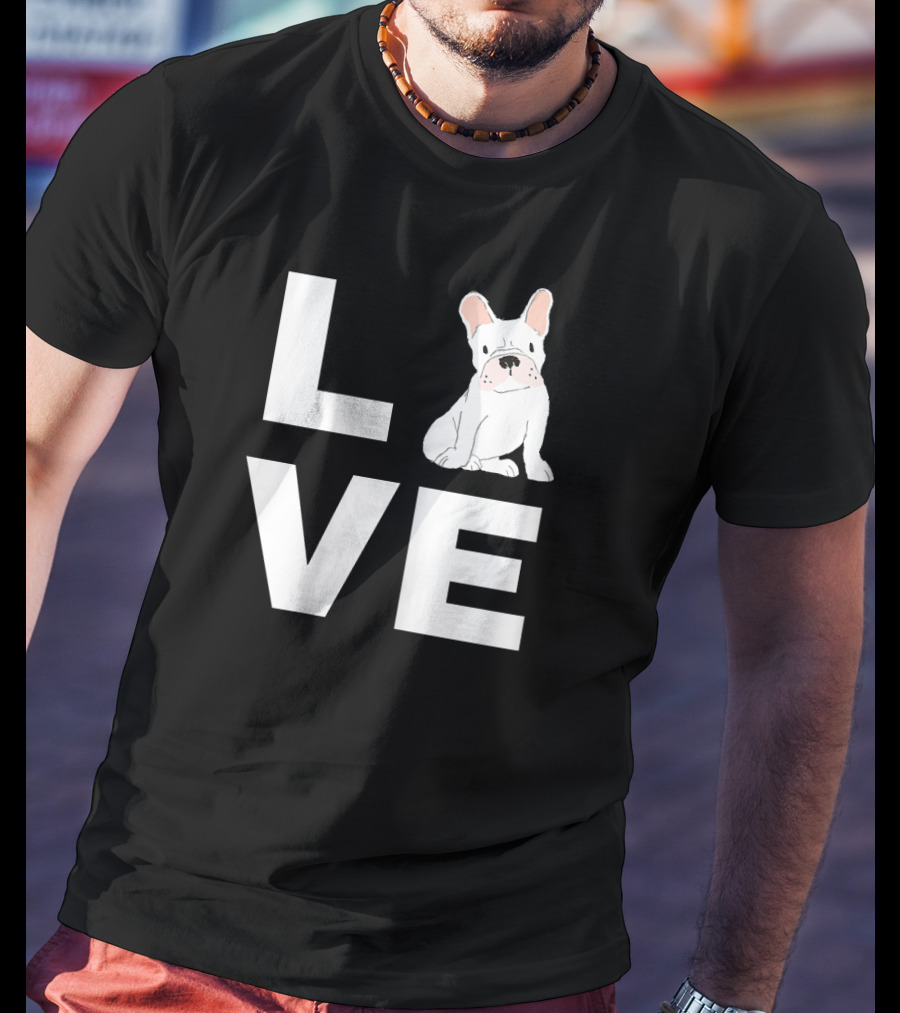 Love My Frenchie French Bulldog LVE With Cute Dog Image T-Shirt