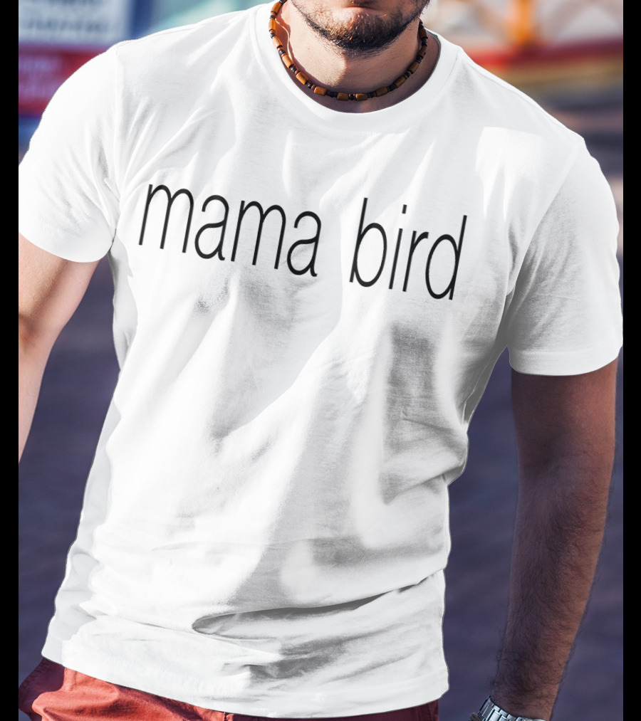 Mama Bird Soft Jersey T-Shirt