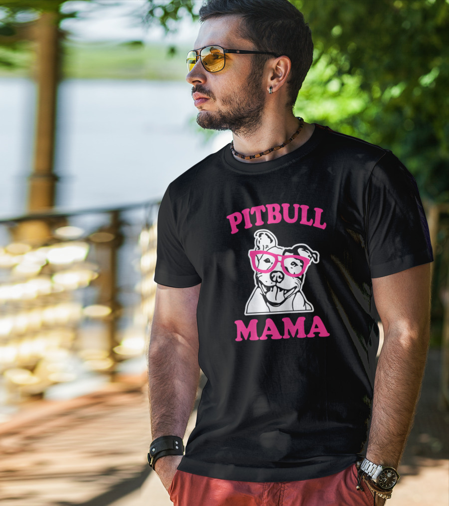 Pitbull Mama Funny Pit Bull Glasses T-Shirt