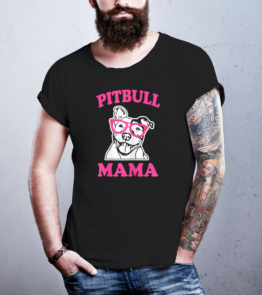 Pitbull Mama Funny Pit Bull Glasses T-Shirt