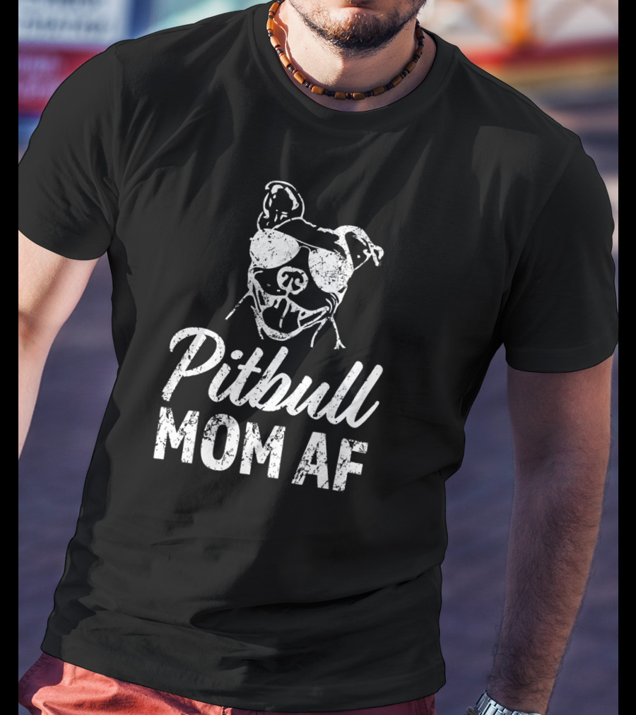Pitbull Mom AF Funny Women's Pit Bull Sunglasses T-Shirt