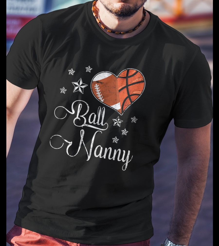 Proud Football Basketball Heart Ball Nanny T-Shirt