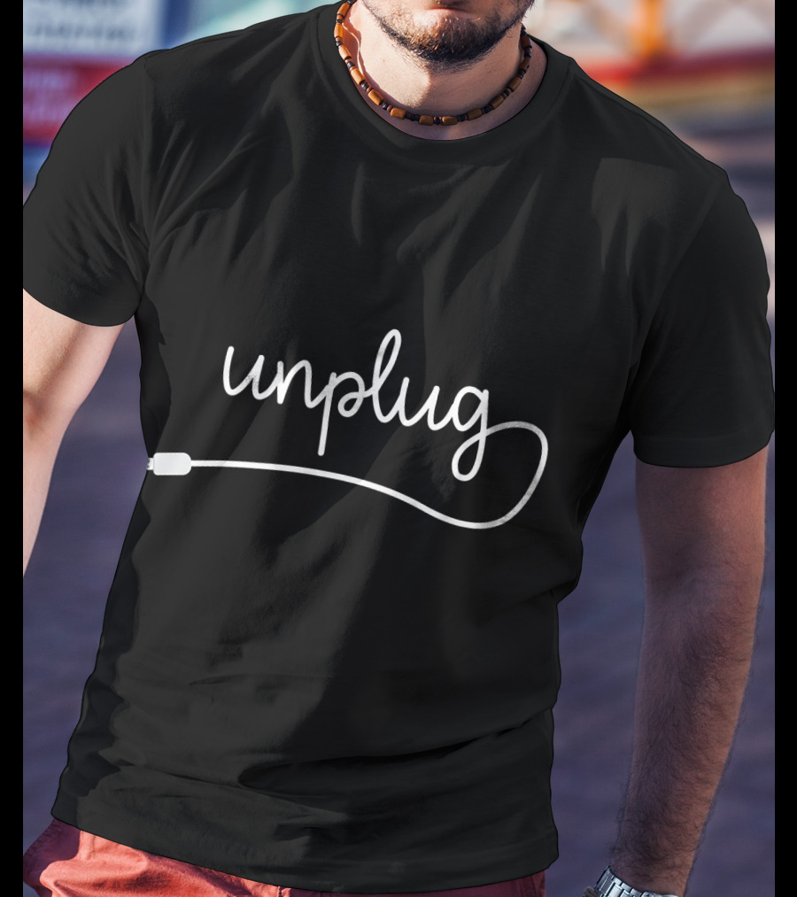 Unplug Fun Cute Positive Charger Cord Script T-Shirt