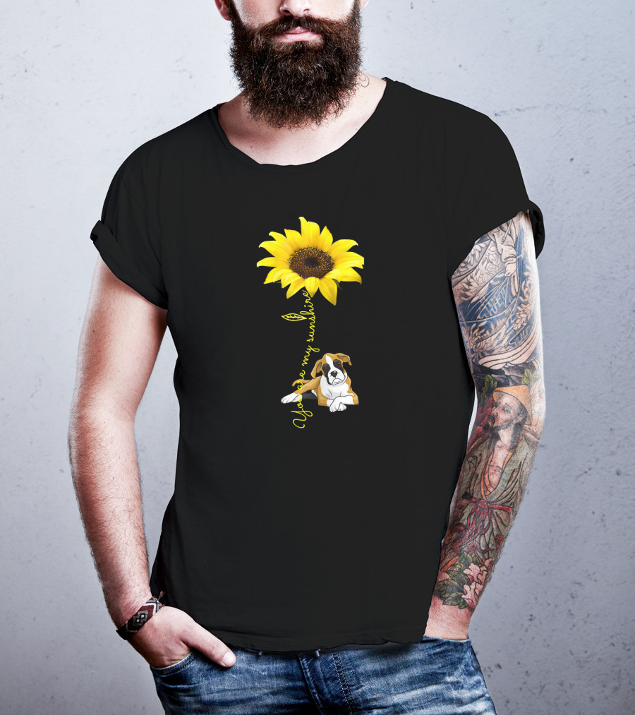 Sunflower You Are My Sunshine With Dog T-Shirt