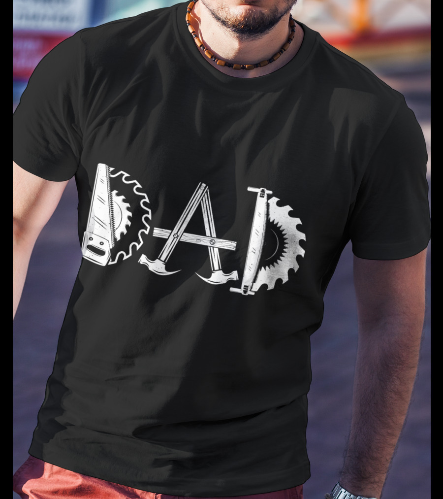 Woodworking Dad Men Daddy Tools Saw Blade Father T-Shirt