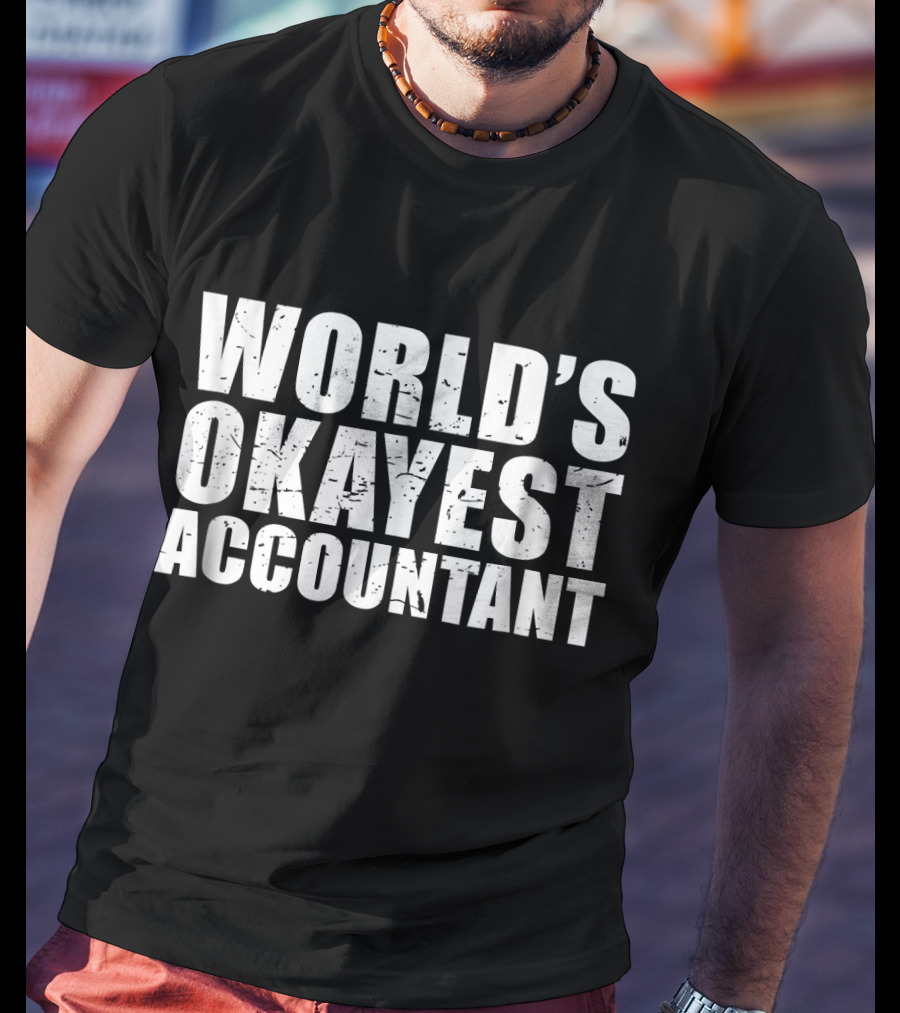 World's Okayest Accountant T-Shirt