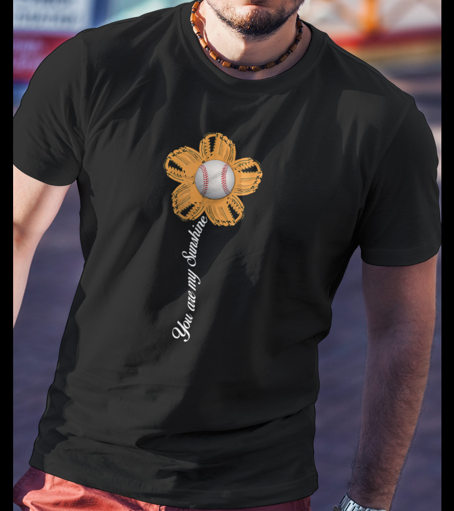 You Are My Sunshine Baseball Flower T-Shirt