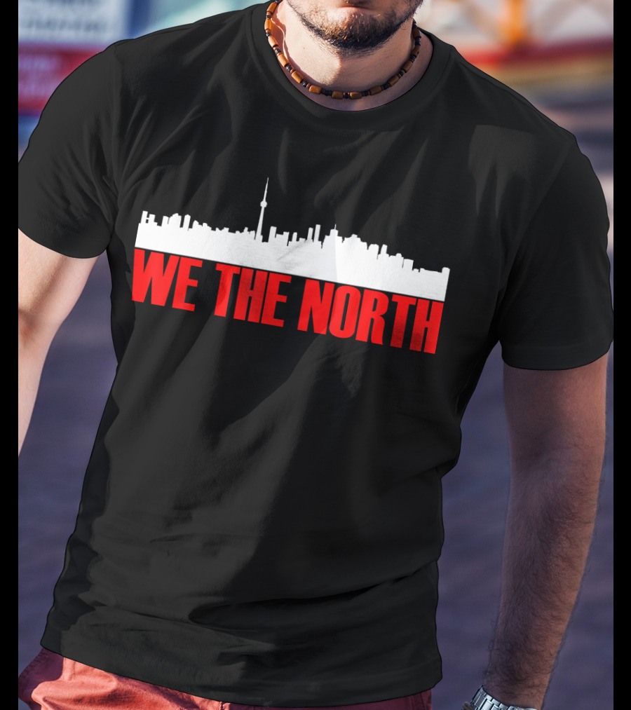 We The North Toronto Basketball Skyline T-Shirt