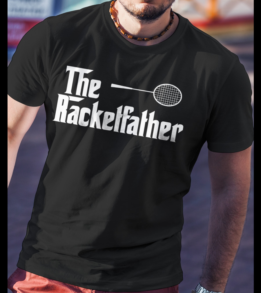 The Racketfather Badminton Player T-Shirt