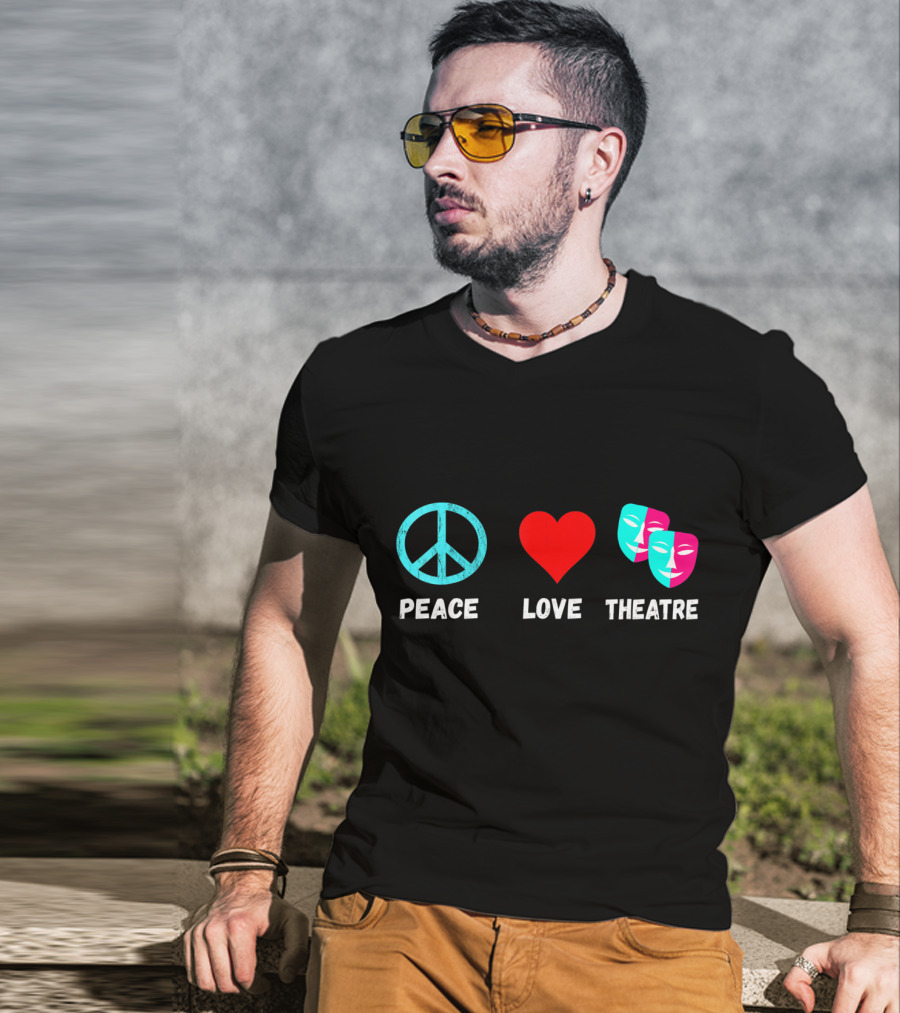 Peace Love Theatre Acting Masks Musical Drama Thespian T-Shirt