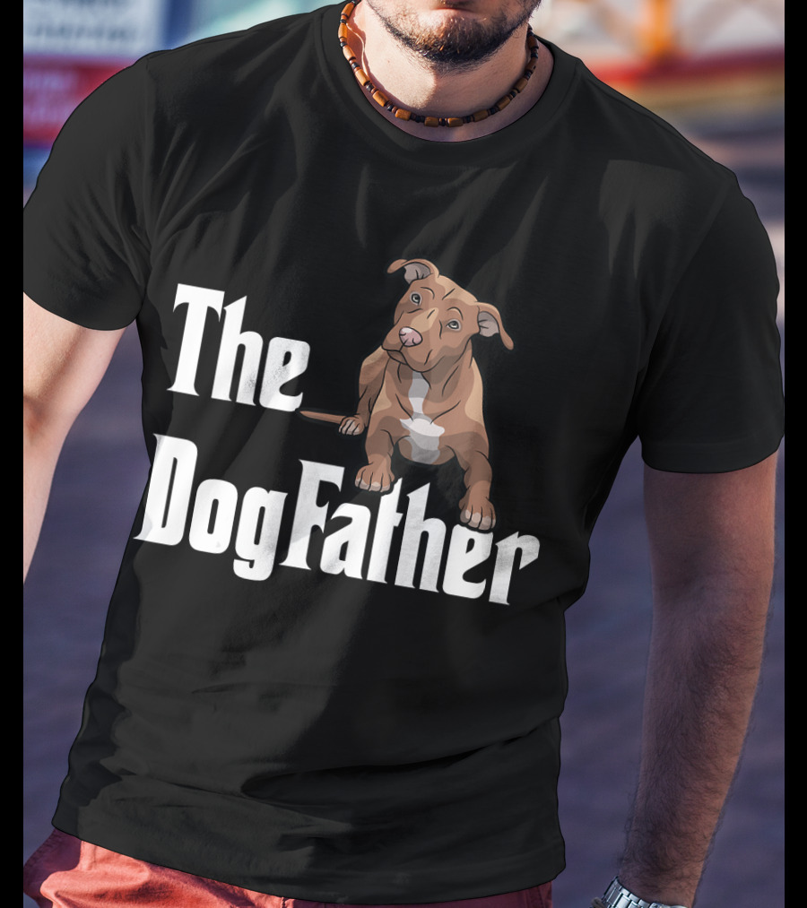 The Dogfather Pitbull Funny T-Shirt