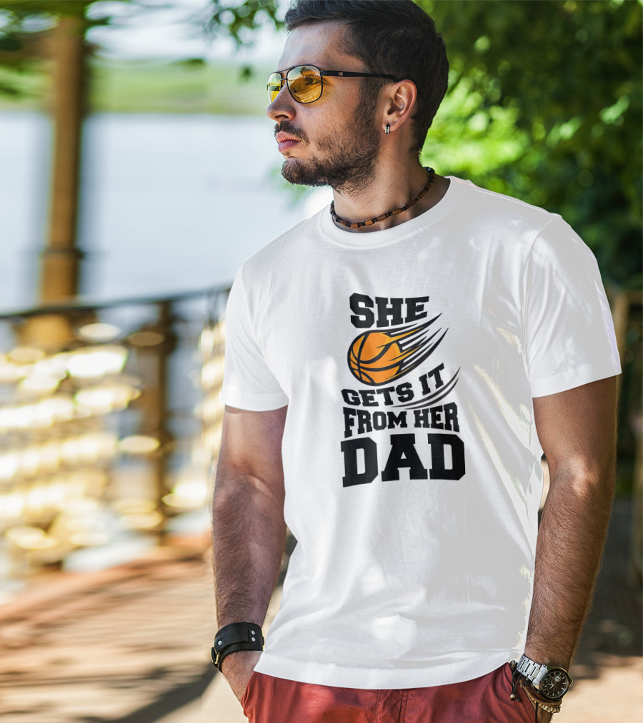 She Gets It From Her Dad Basketball Funny Girls Women's T-Shirt