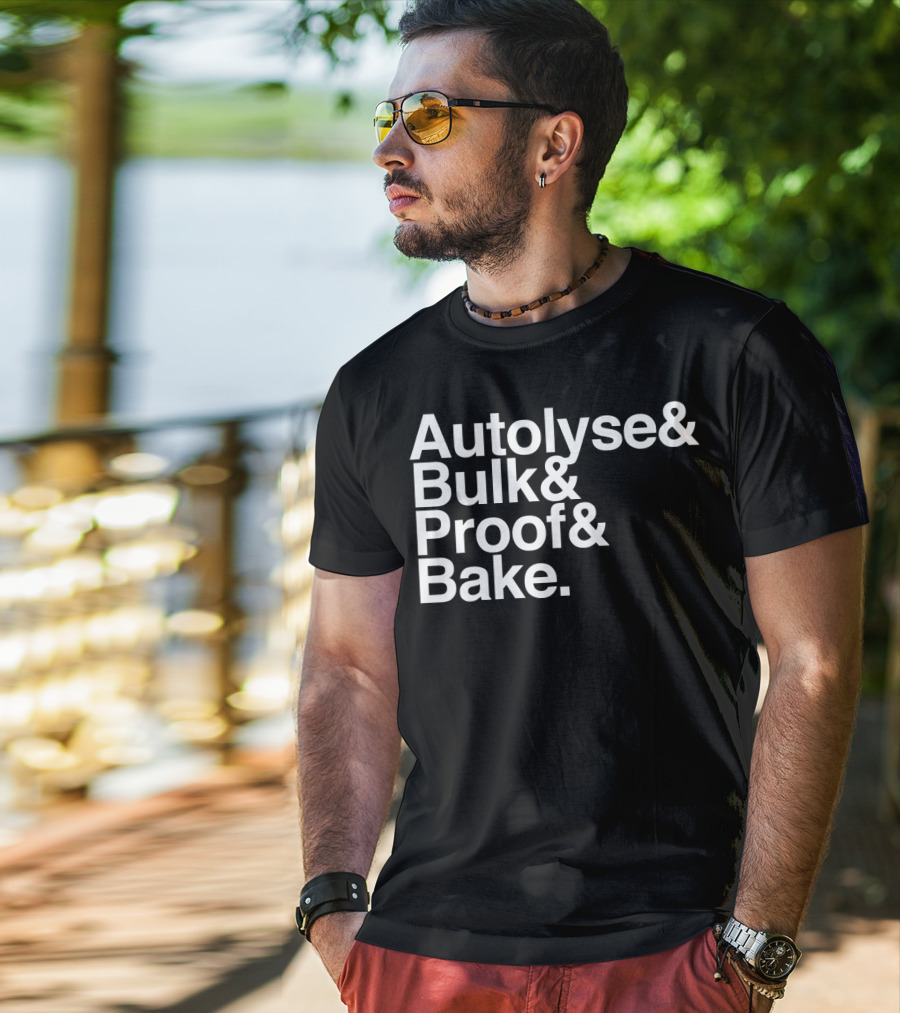 Autolyse Bulk Proof Bake Sourdough Bread Process Steps T-Shirt