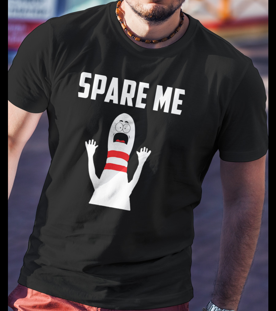 Spare Me Funny Bowling Love Bowler Bowling Pin T-Shirt