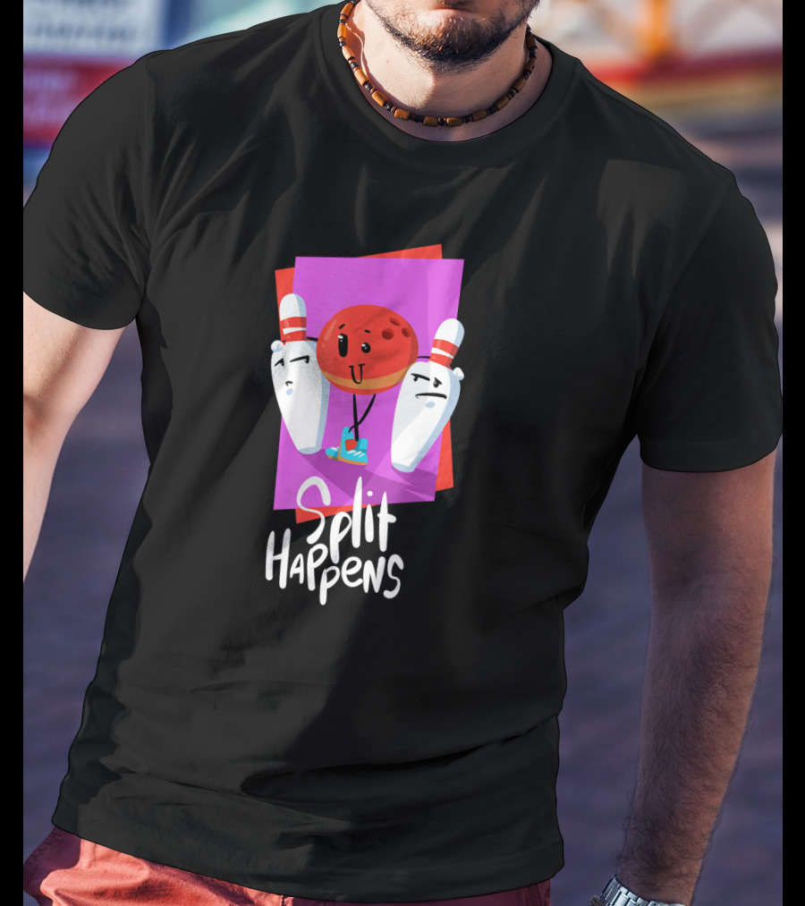 Split Happens Funny Bowling Ball And Pins For Bowling Lovers T-Shirt