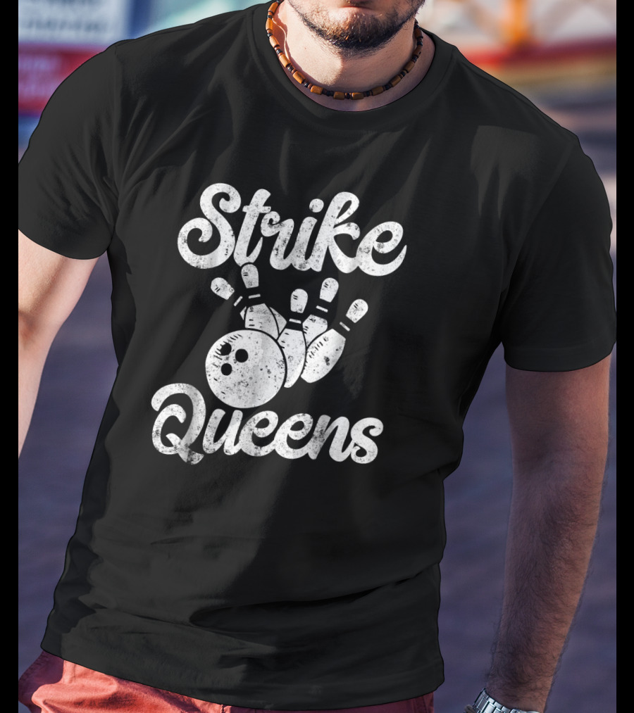 Strike Queens Bowling Team Women Bow Pins Ball T-Shirt