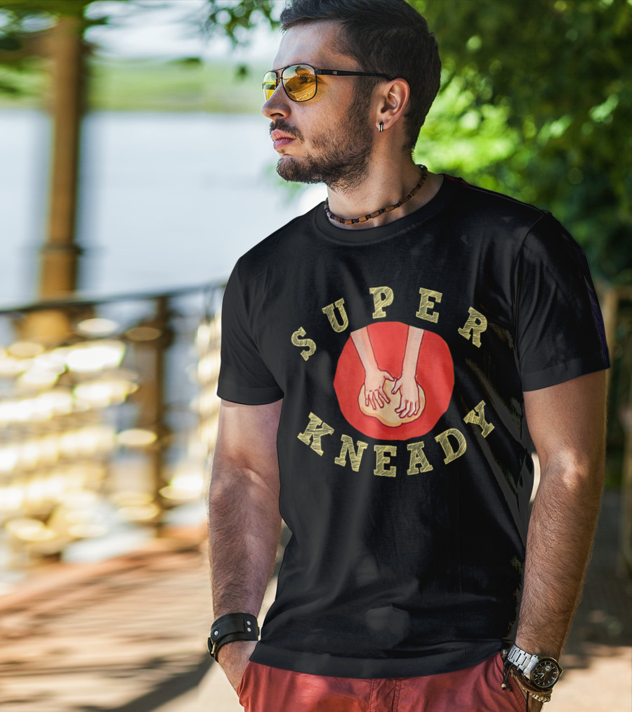 Super Kneady Cool Bread Pun Baking Hands T-Shirt