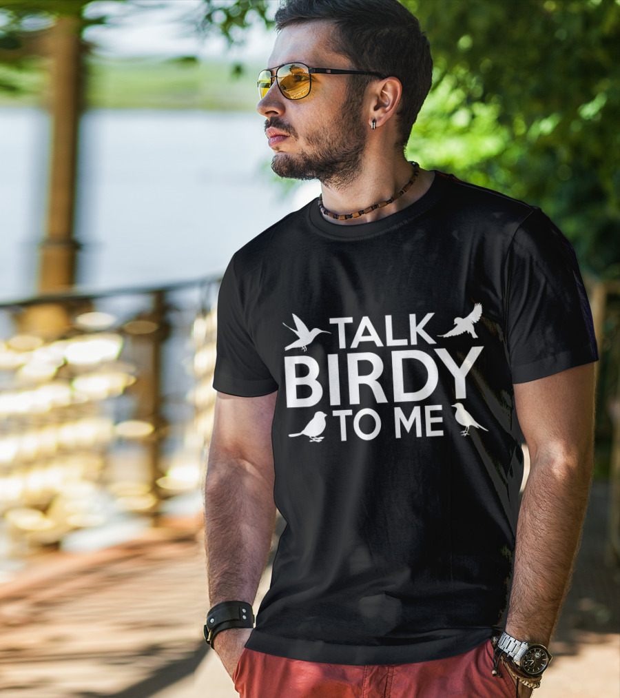 Talk Birdy To Me Funny Bird Pun With Hummingbird Sparrow T-Shirt