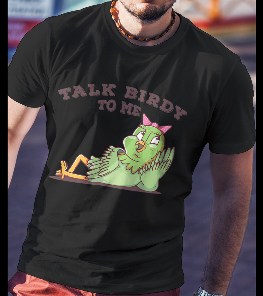 Talk Birdy To Me Funny Parrot Bird Relaxing With Bow T-Shirt