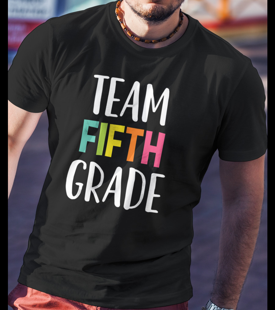 Team Fifth Grade Teacher Back To School T-Shirt