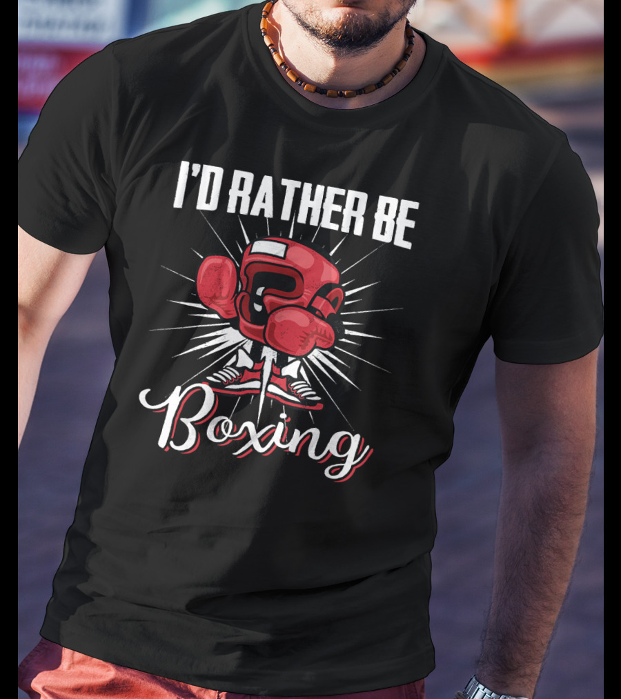 I'D RATHER BE BOXING Red Boxing Gloves And Shoes Burst T-Shirt