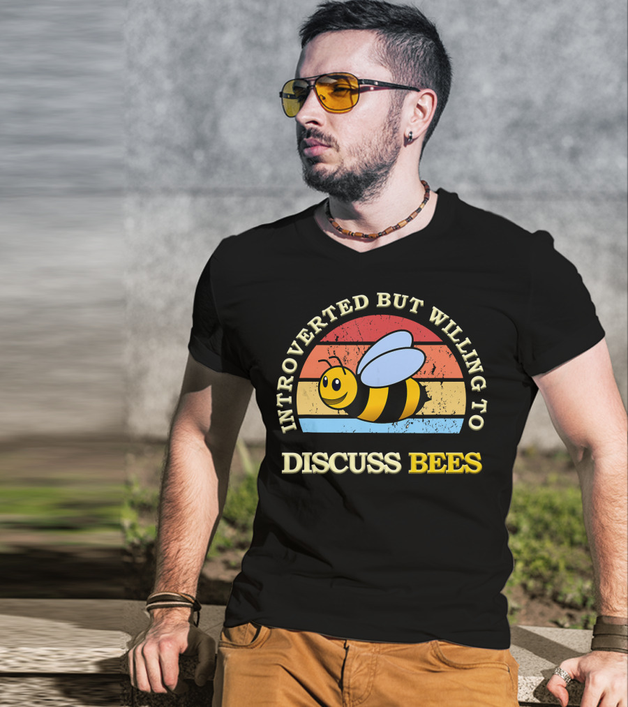 INTROVERTED BUT WILLING TO DISCUSS BEES Retro Style Bee T-Shirt