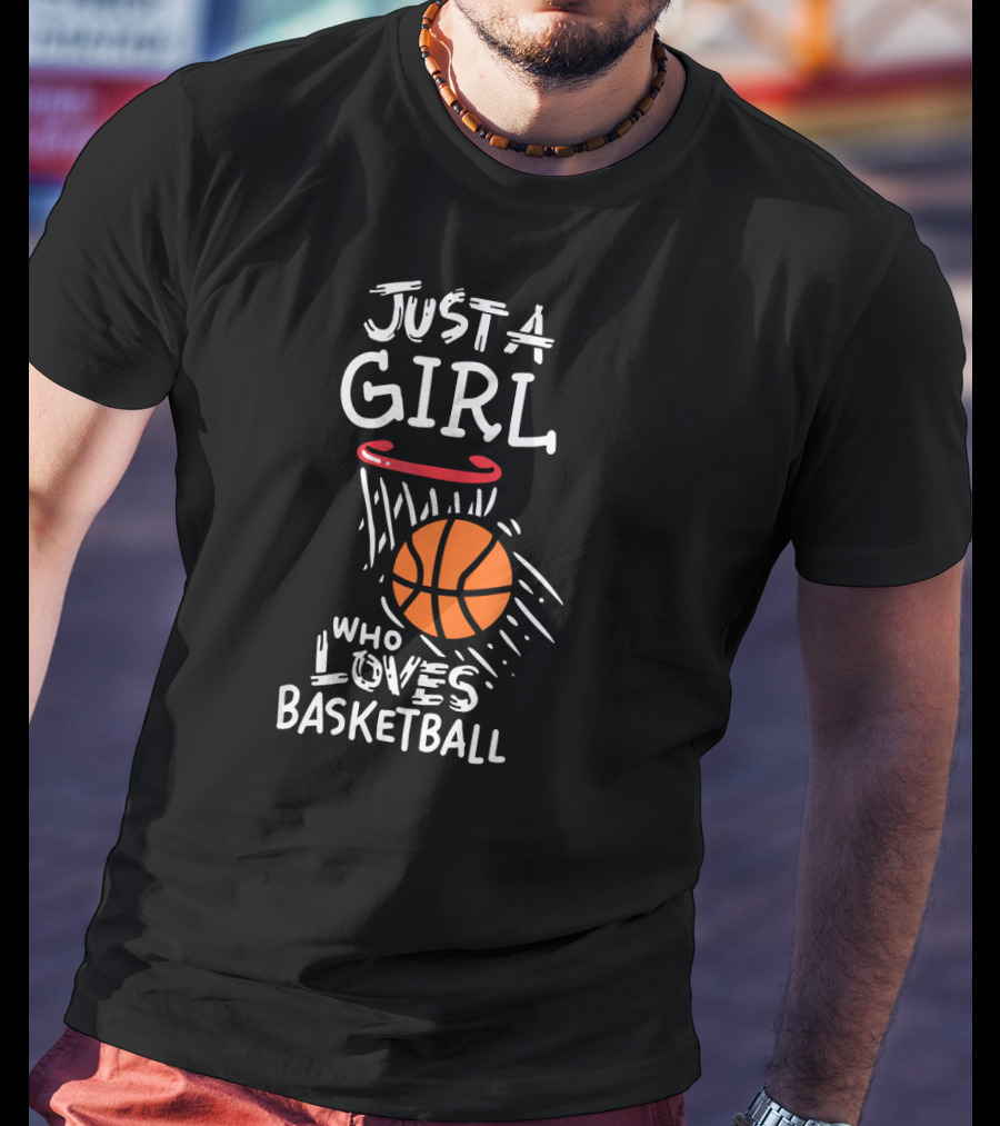 Just A Girl Who Loves Basketball With Orange Basketball And Hoop T-Shirt