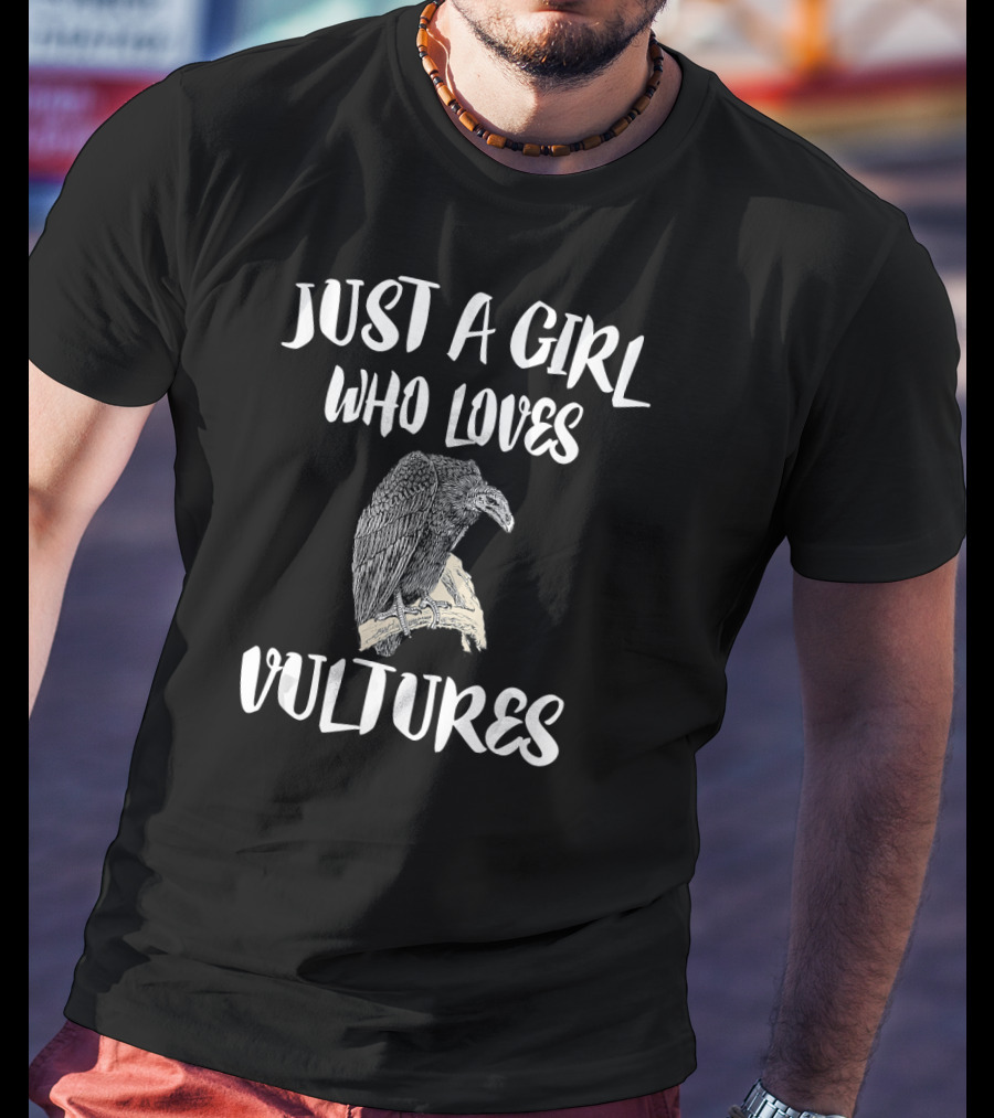 Just A Girl Who Loves Vultures Bird T-Shirt