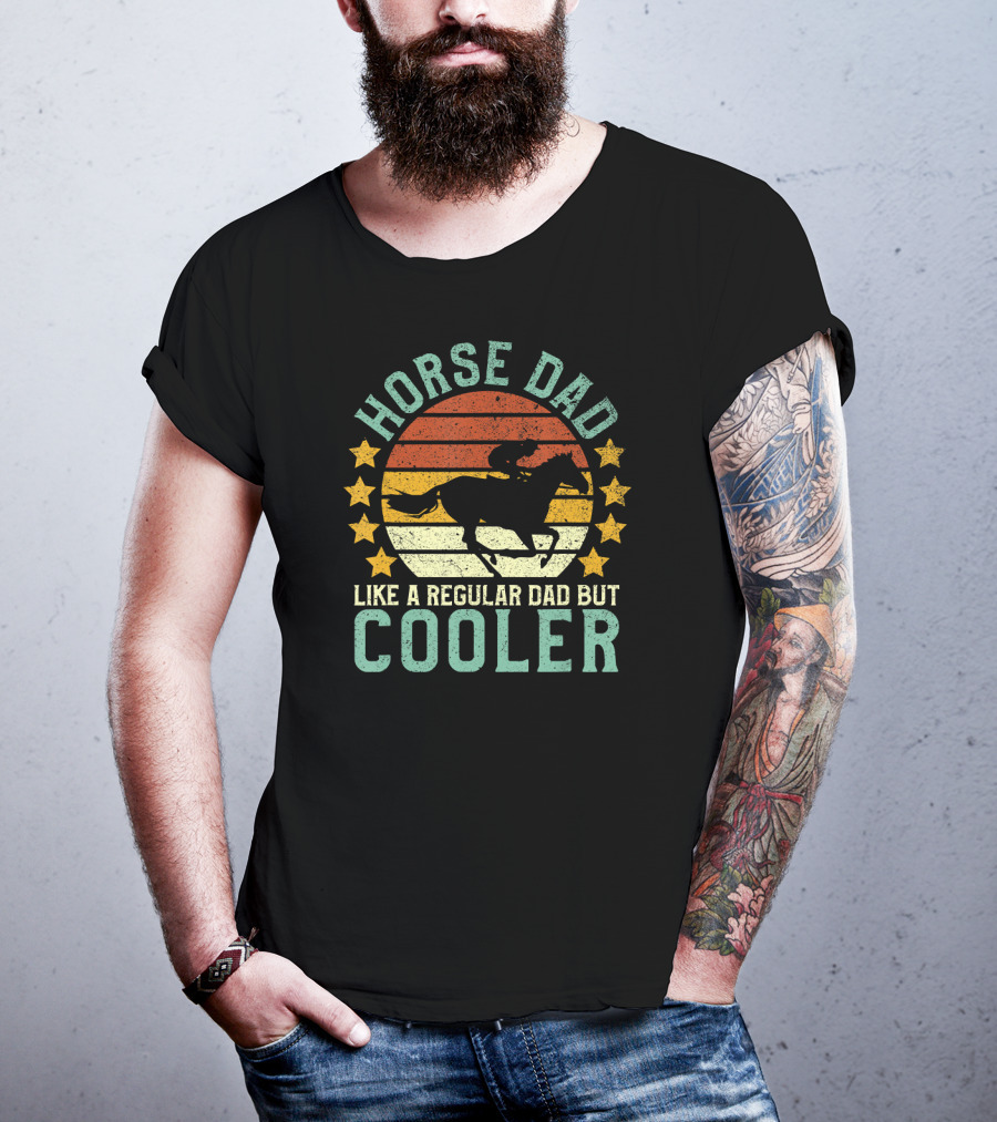 Horse Dad Like A Regular Dad But Cooler Equestrian Horseback Riding T-Shirt