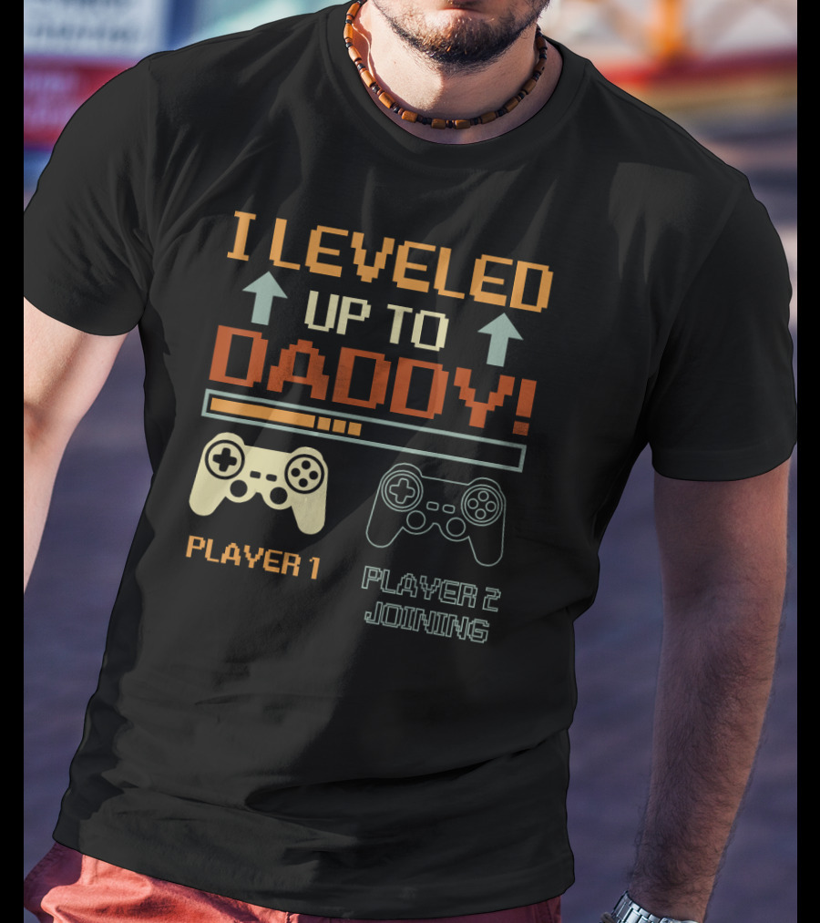 I Leveled Up To Daddy Player 1 Player 2 Joining Vintage Gamer Promoted T-Shirt