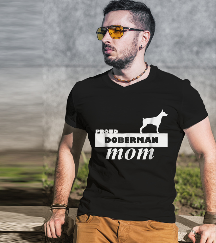 Proud Doberman Mom I Love My Dog T-Shirt