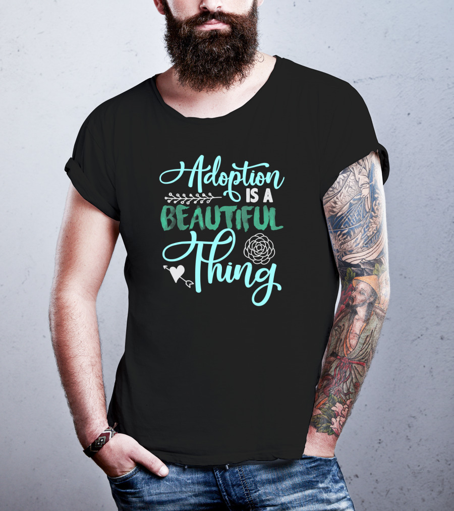 Adoption Is A Beautiful Thing With Heart And Flower T-Shirt