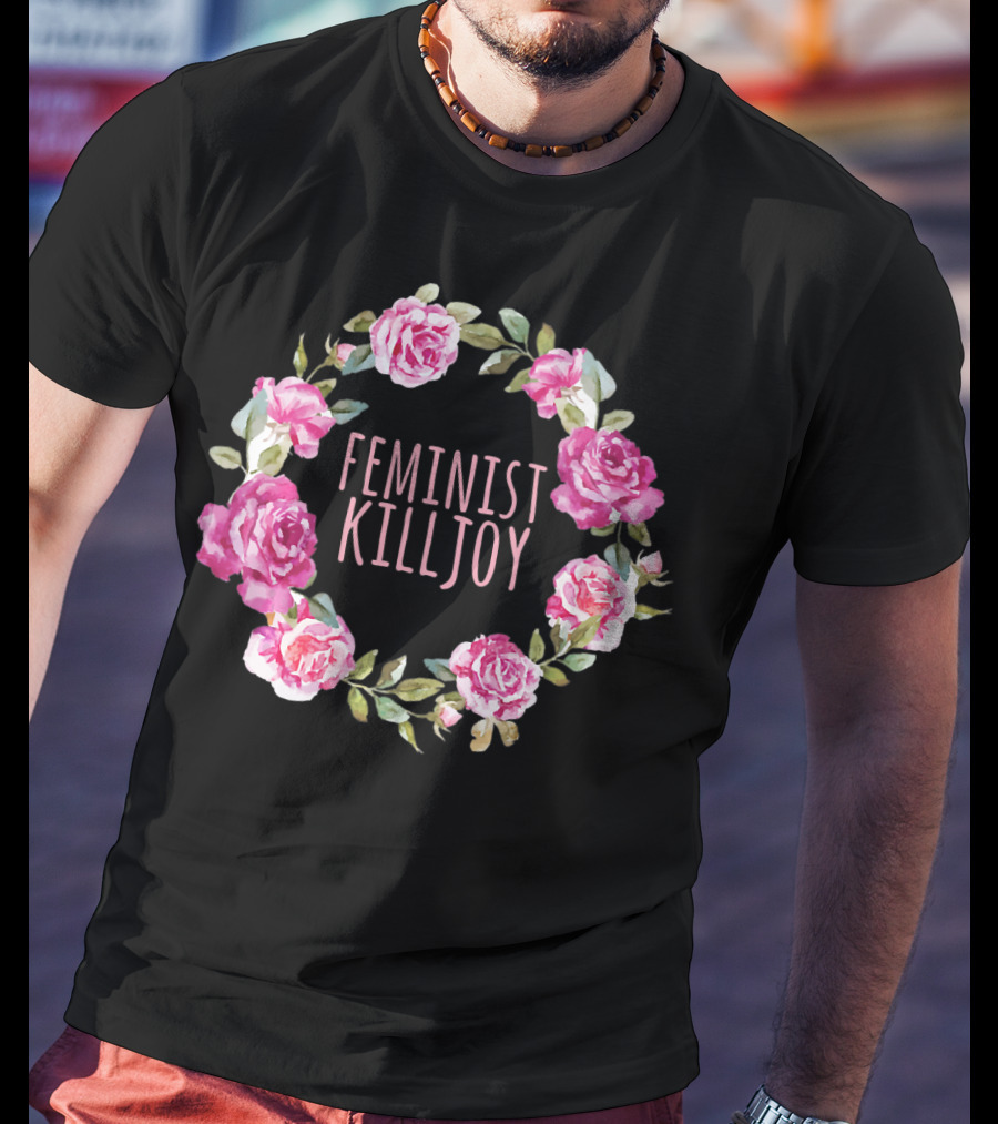 Feminist Killjoy Floral Wreath Roses T-Shirt
