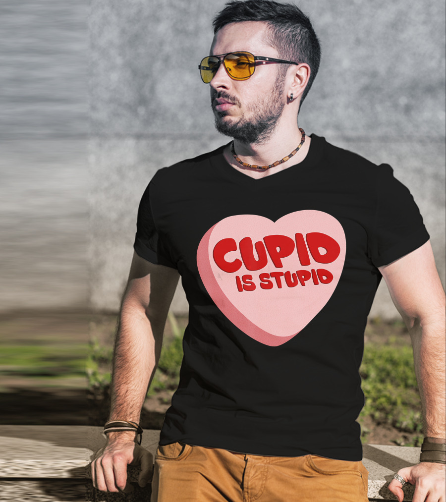 Cupid Is Stupid Anti Valentine's Day Funny Heart T-Shirt
