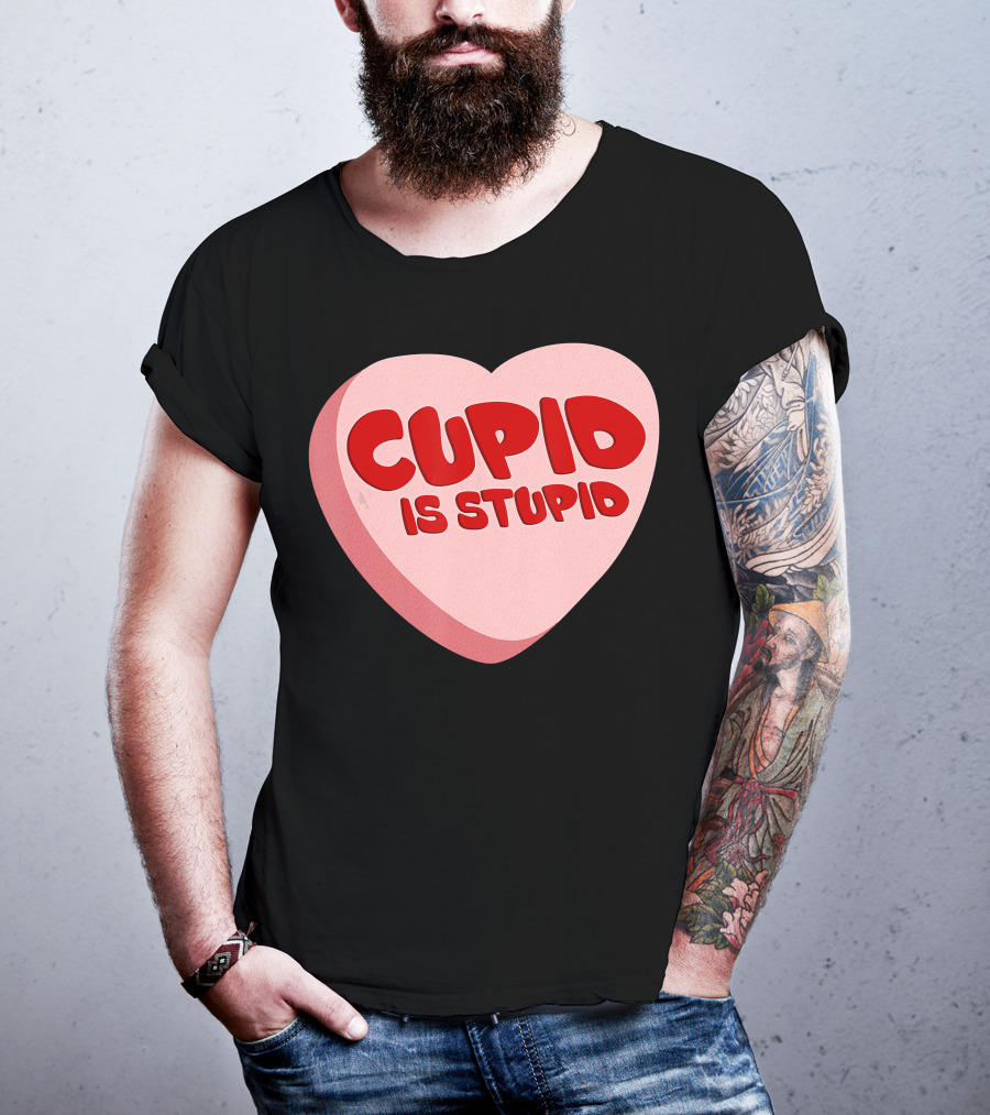 Cupid Is Stupid Anti Valentine's Day Funny Heart T-Shirt