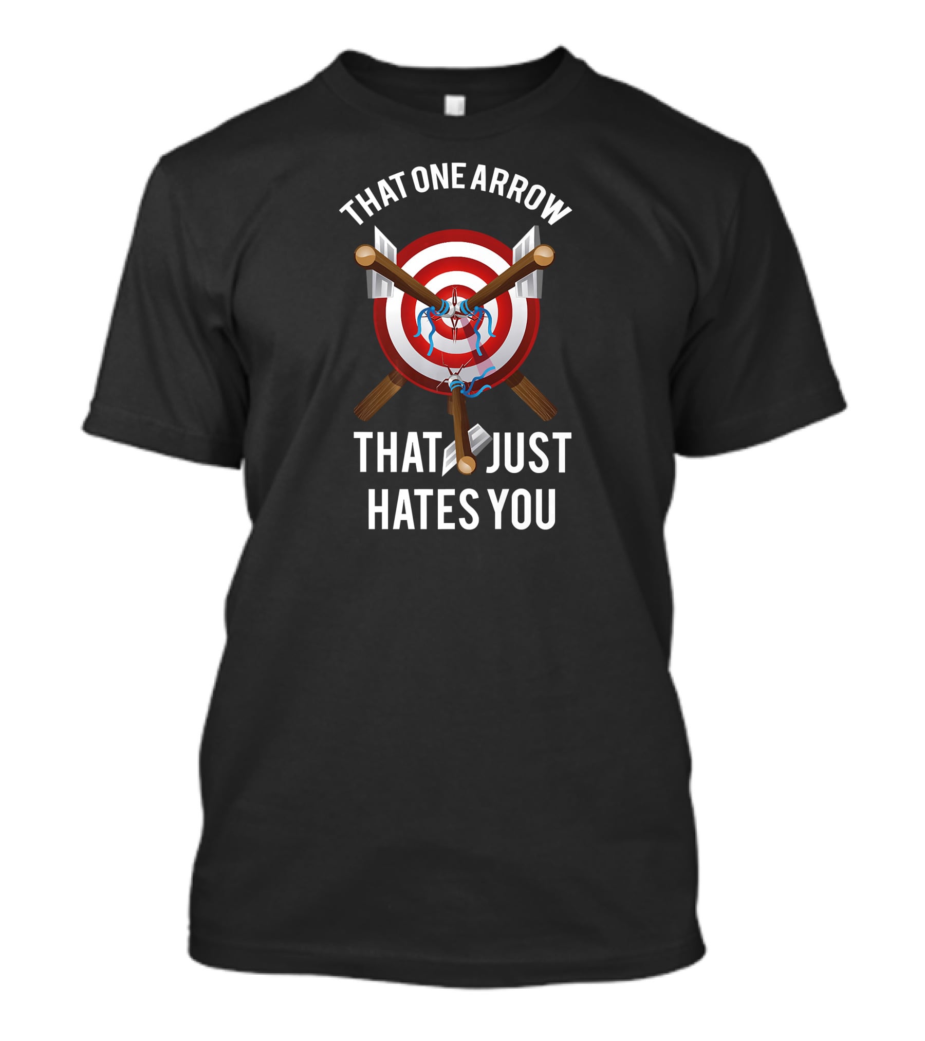 That One Arrow That Just Hates You Archery Archer Arrow T-Shirt