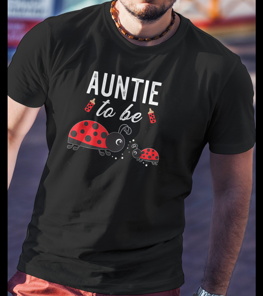 Auntie To Be Ladybug Baby Shower With Red Baby Bottles T-Shirt