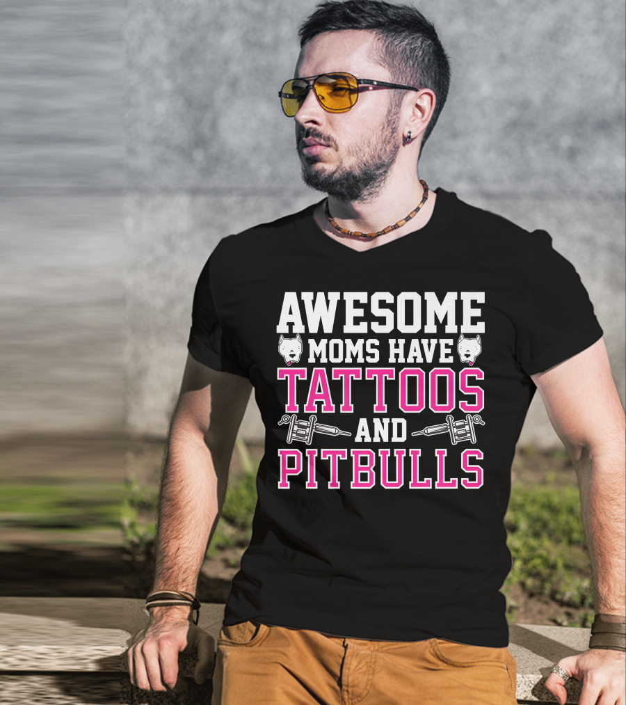 Awesome Moms Have Tattoos And Pitbulls With Tattoo Machines And Pitbull Heads T-Shirt