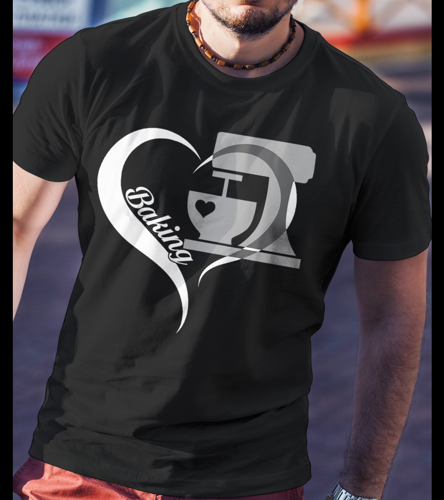 Baking Heart Mixer Baker I Love Baking T-Shirt