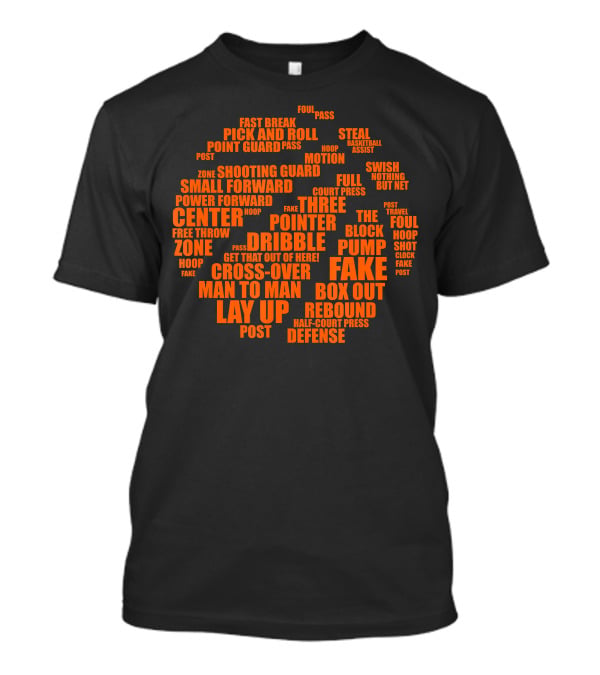 Basketball Terms Motivational Word Cloud Lay Up Dribble Fake Defense Center Three Pointer T-Shirt