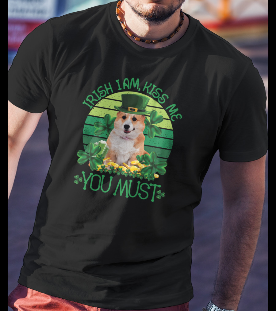 Irish I Am Kiss Me You Must T-Shirt